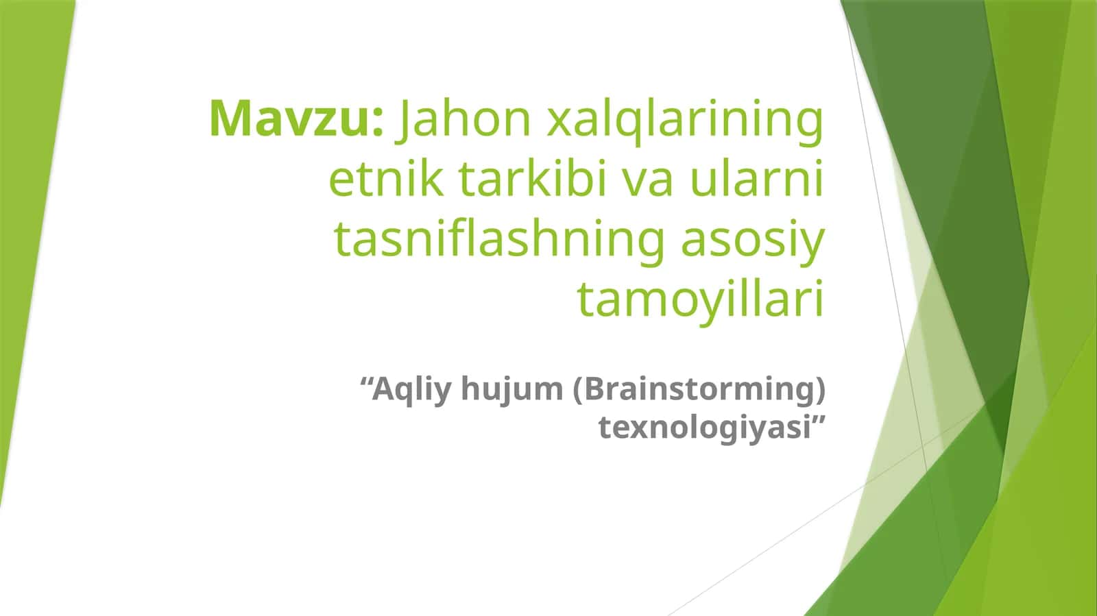 Jahon xalqlarining etnik tarkibi va ularni tasniflashning asosiy tamoyillari