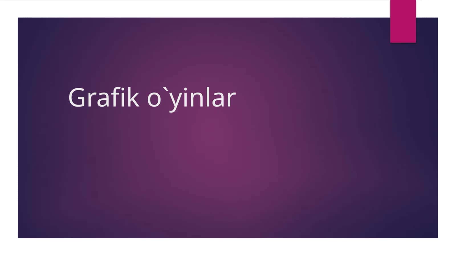 Grafik o`yinlar