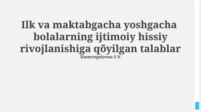 Maktabgacha va boshlanʻich maktab yoshidagi bolalarning ijtimoiy-emotsional rivojlanishi zarurligi