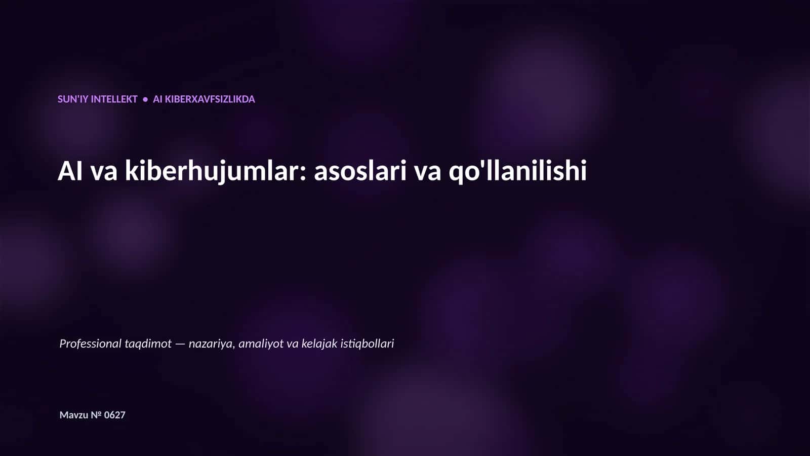 AI va kiberhujumlar: asoslari va qo'llanilishi