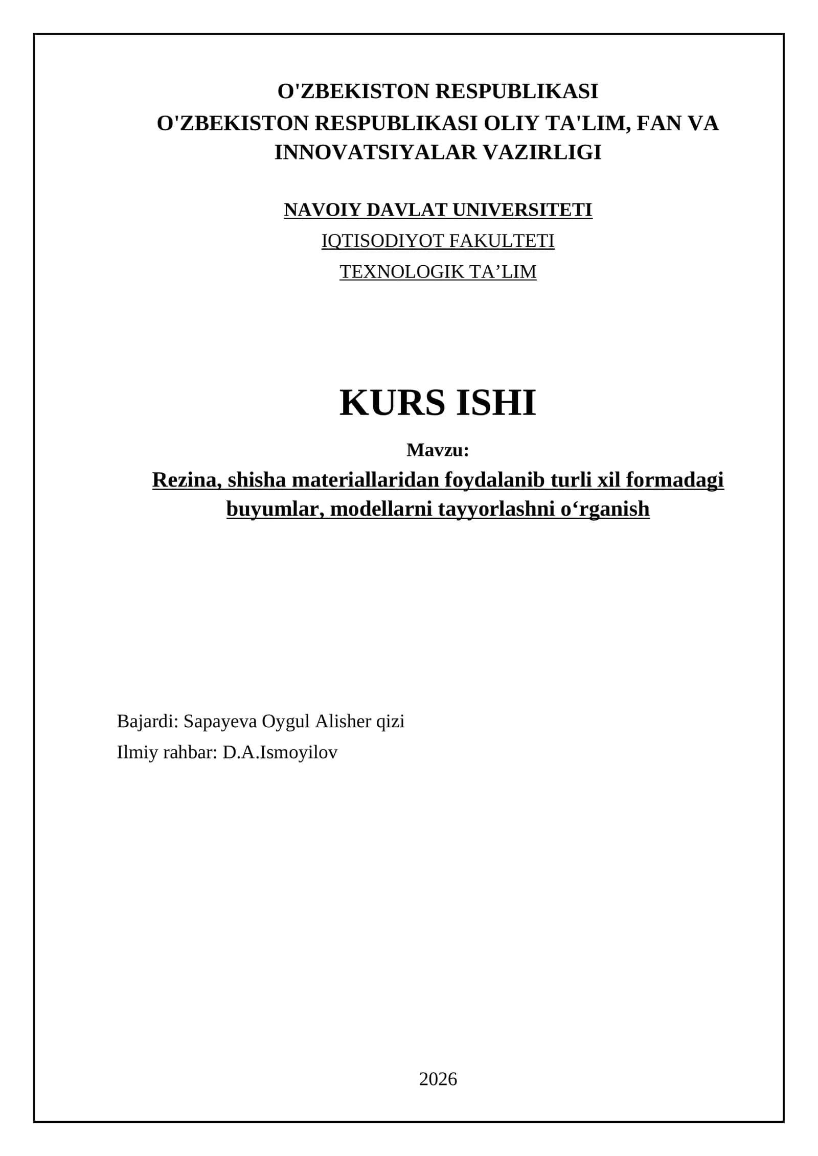 Rezina, shisha materiallaridan foydalanib turli xil formadagi buyumlar, modellarni tayyorlashni oʻrganish