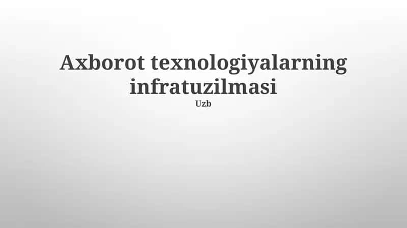 Axborot texnologiyalarning infratuzilmasi