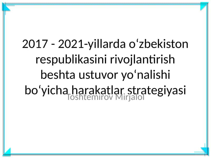 2017 - 2021-yillarda oʻzbekiston respublikasini rivojlantirish beshta ustuvor yoʻnalishi boʻyicha harakatlar strategiyasi