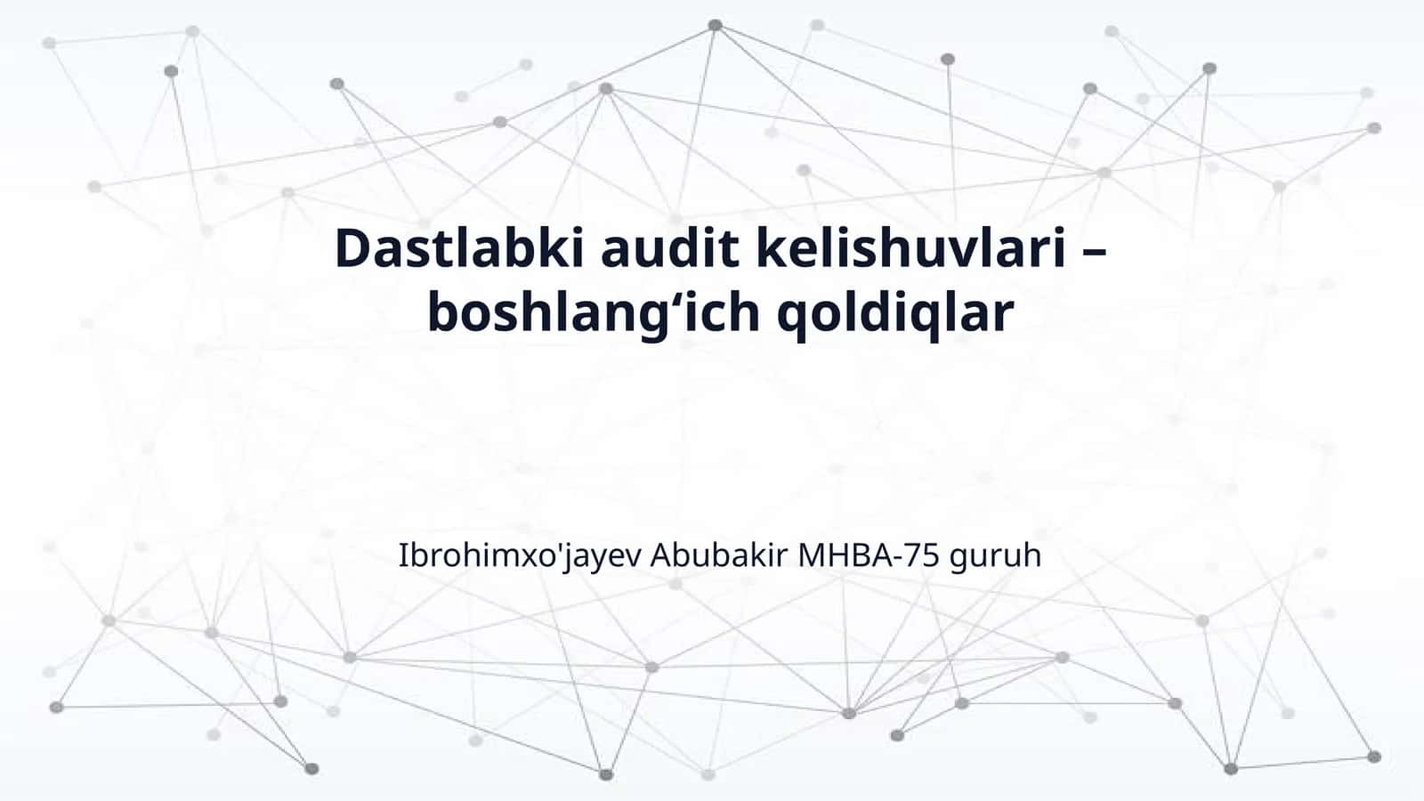 Dastlabki audit kelishuvlari – boshlangʻich qoldiqlar