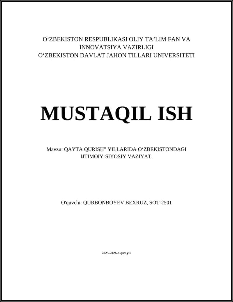 QAYTA QURISH” YILLARIDA OʻZBEKISTONDAGI IJTIMOIY-SIYOSIY VAZIYAT