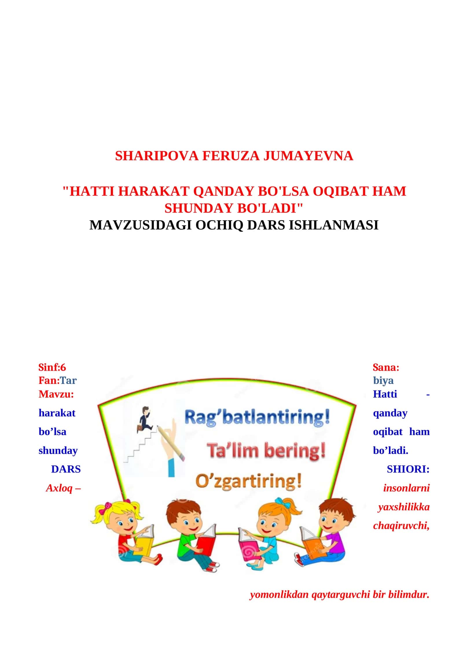6-sinf Tarbiya fanidan Hatti harakat qanday bo'lsa, oqibat ham shunday bo'ladi dars ishlanma