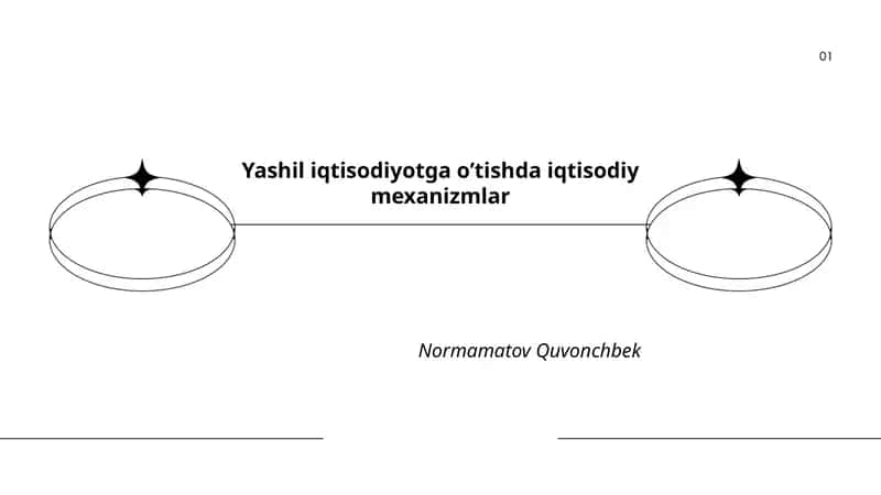 Yashil iqtisodiyotga o’tishda iqtisodiy mexanizmlar