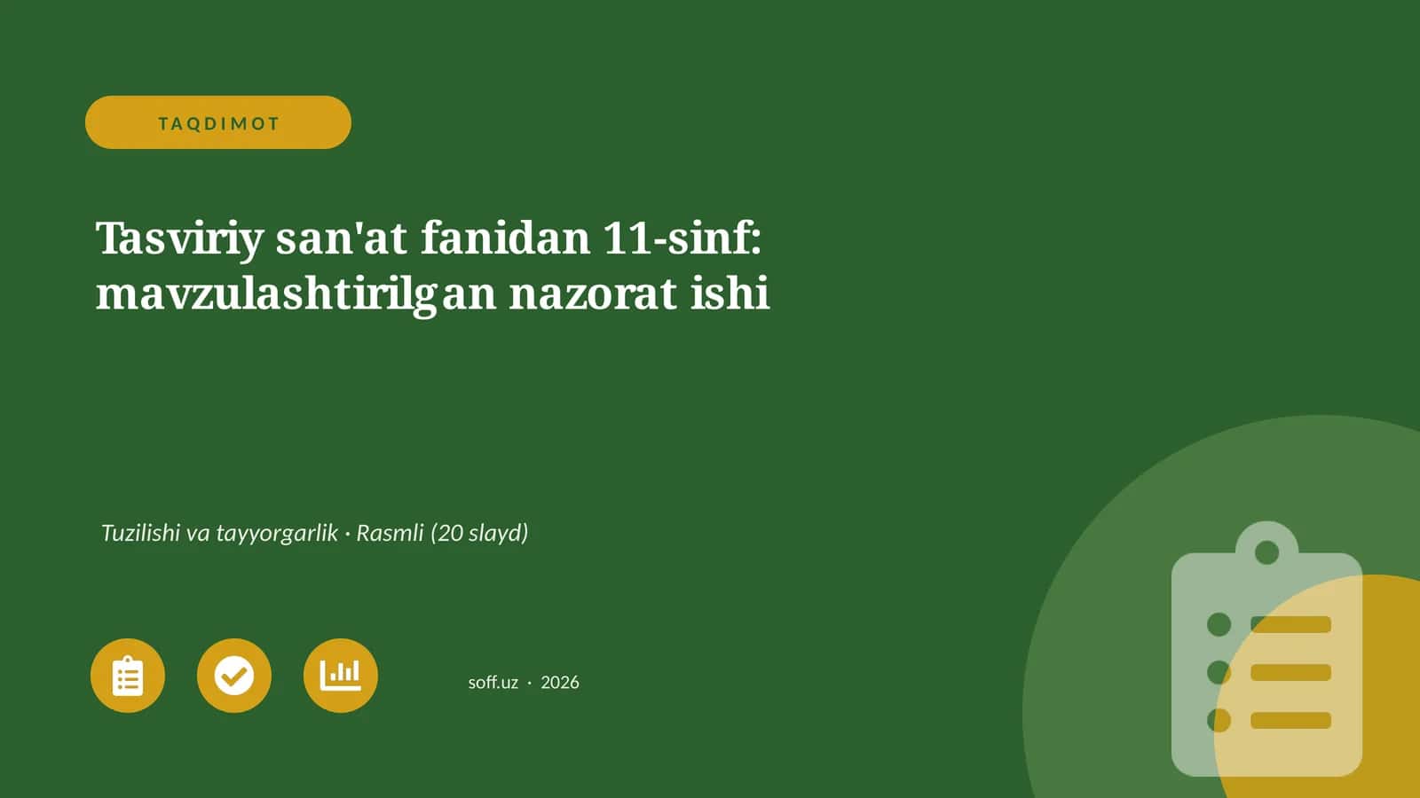 Tasviriy san'at fanidan 11-sinf: mavzulashtirilgan nazorat ishi