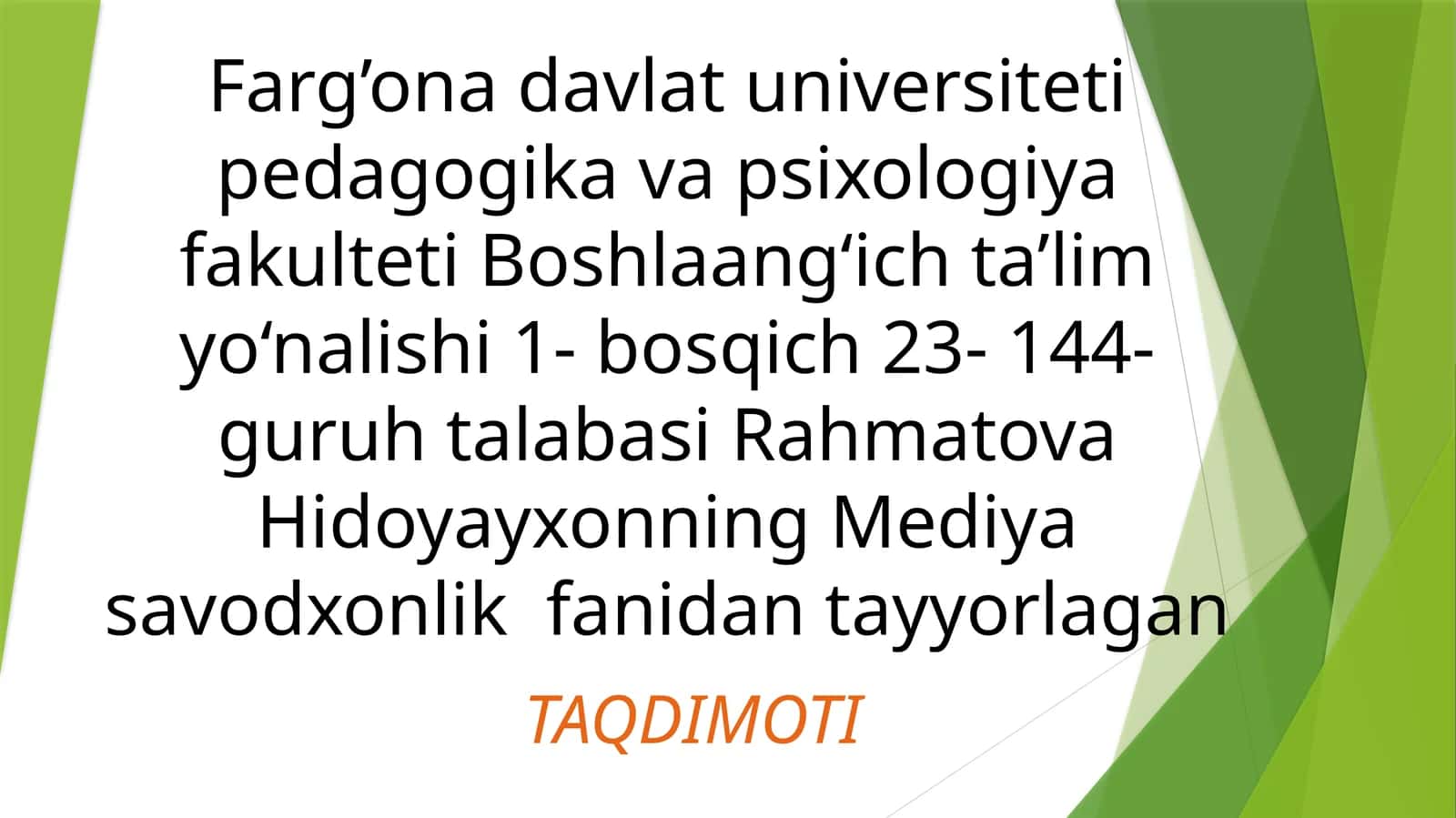 Mediya savodxonlik fanidan tayyorlagan TAQDIMOTI