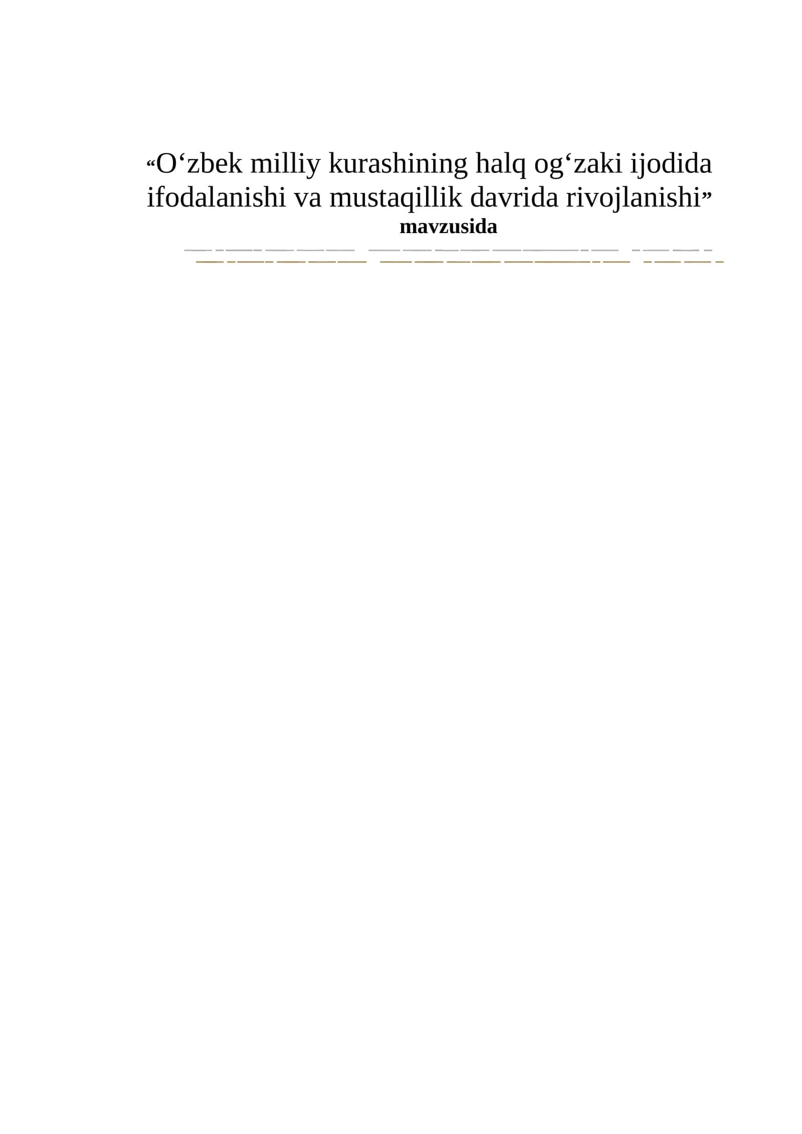 O‘zbek milliy kurashining halq og‘zaki ijodida ifodalanishi va mustaqillik davrida rivojlanishi