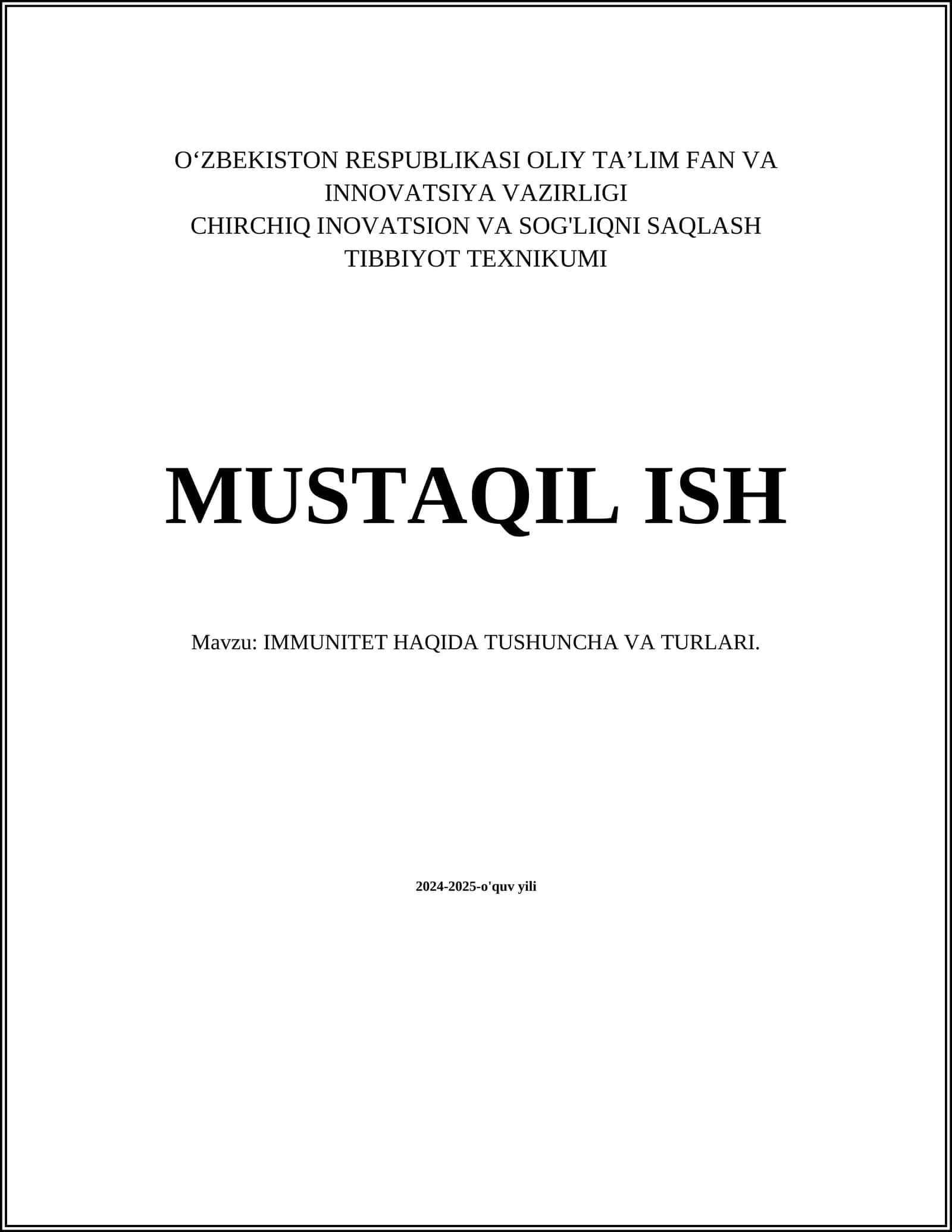 IMMUNITET HAQIDA TUSHUNCHA VA TURLARI