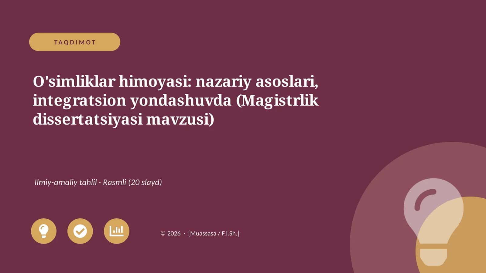 O'simliklar himoyasi: nazariy asoslari, integratsion yondashuvda (Magistrlik dissertatsiyasi mavzusi)