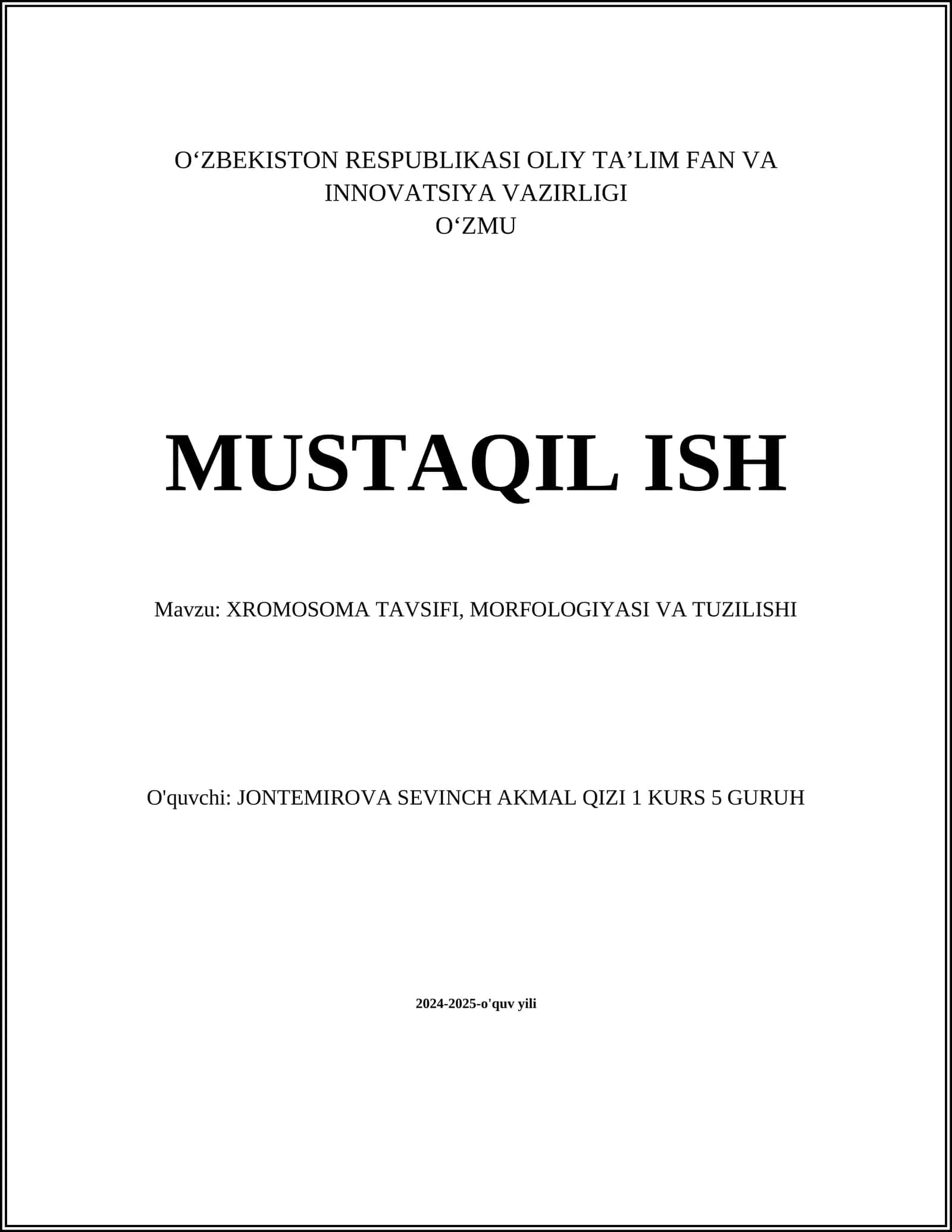 XROMOSOMA TAVSIFI, MORFOLOGIYASI VA TUZILISHI