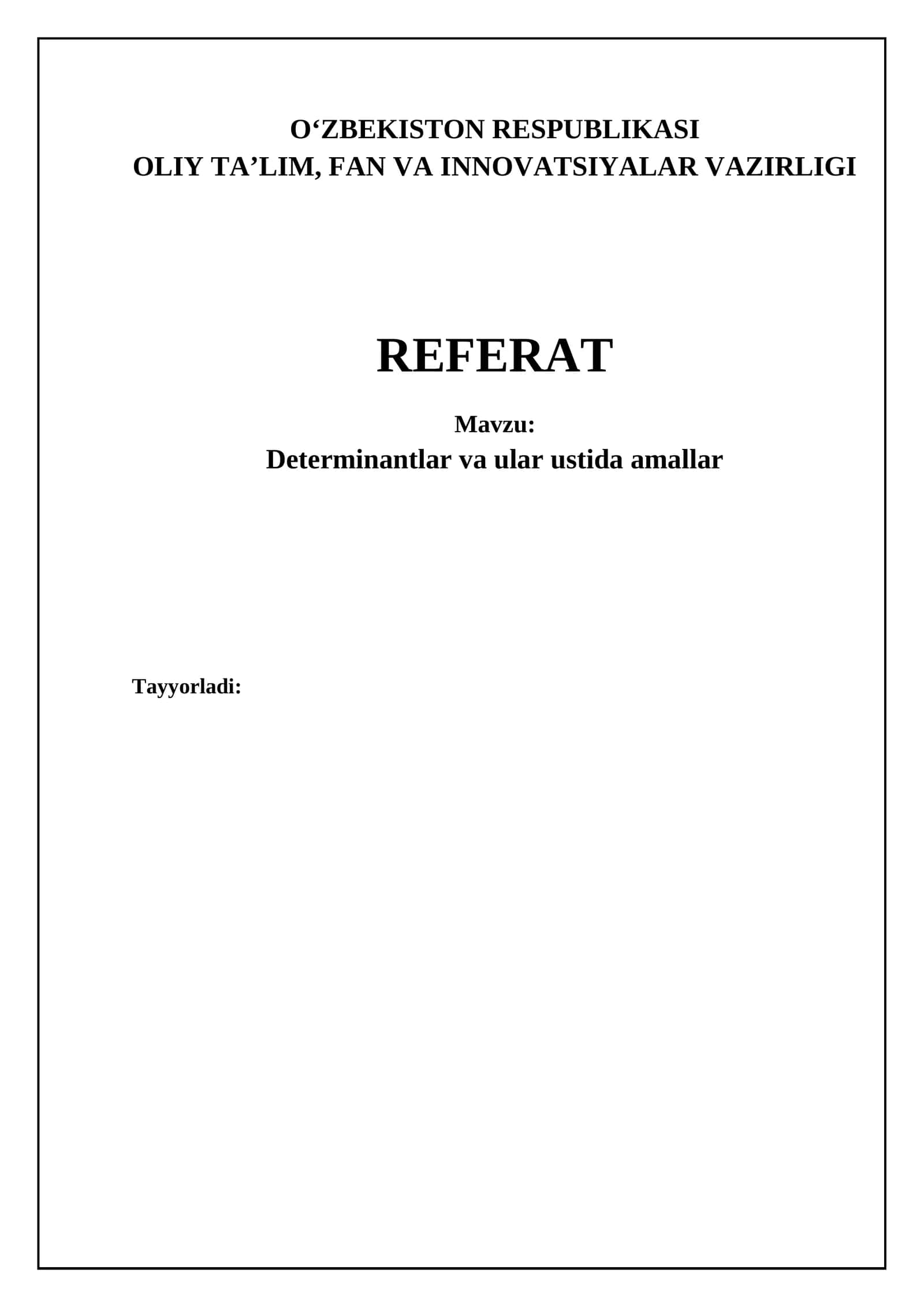 Determinantlar va ular ustida amallar