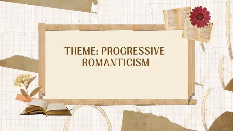 PROGRESSIVE ROMANTICISM