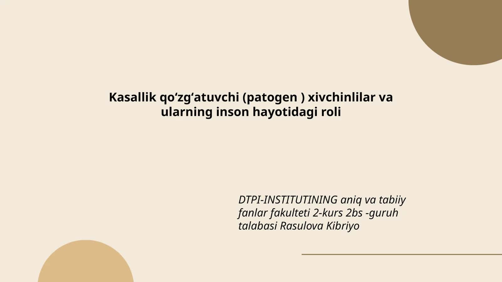 Kasallik qoʻzgʻatuvchi (patogen ) xivchinlilar va ularning inson hayotidagi roli