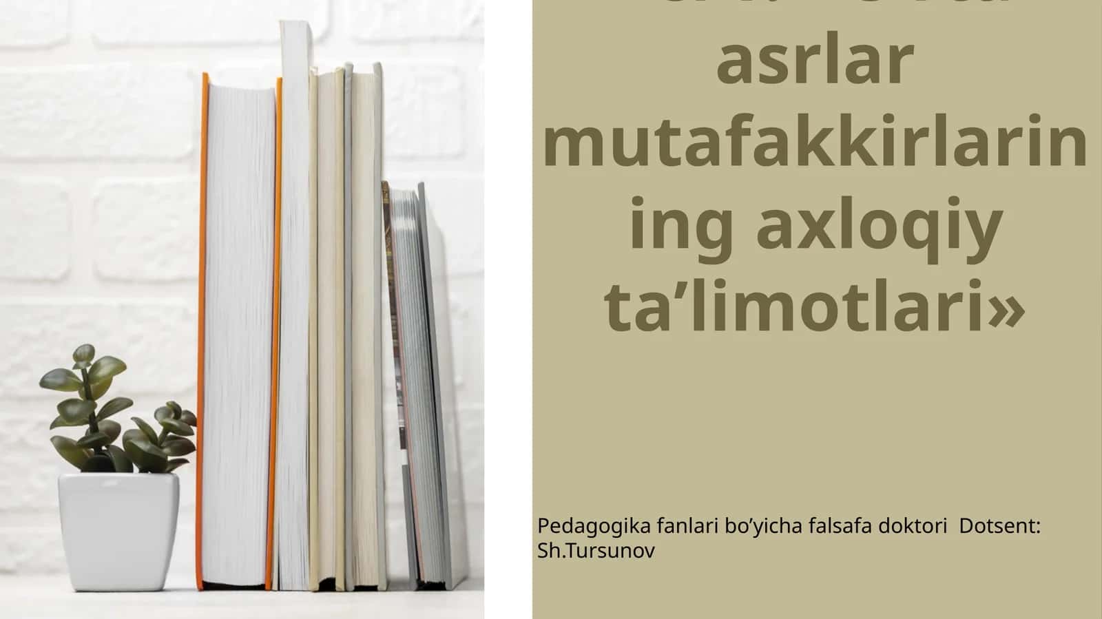 O‘rta asrlar mutafakkirlarining axloqiy ta’limotlari