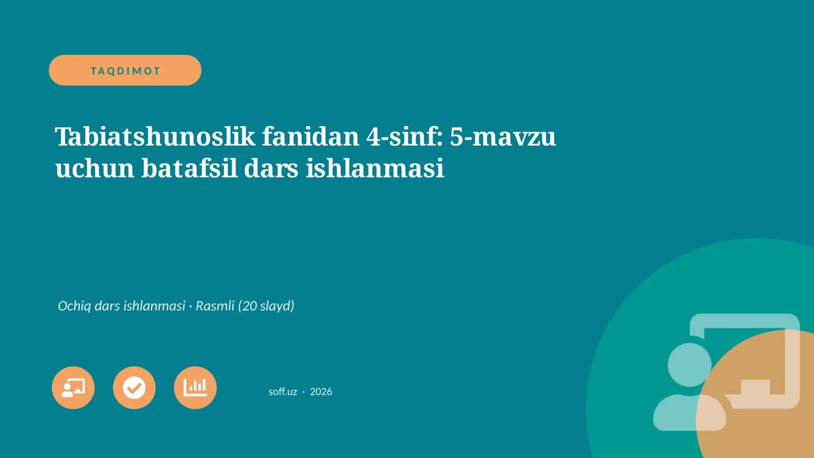 Tabiatshunoslik fanidan 4-sinf: 5-mavzu uchun batafsil dars ishlanmasi