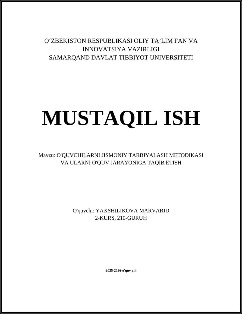 O'QUVCHILARNI JISMONIY TARBIYALASH METODIKASI VA ULARNI O'QUV JARAYONIGA TAQIB ETISH