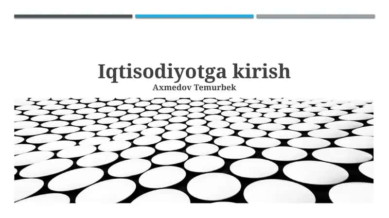 Iqtisodiyotga kirish va asosiy tushunchalar