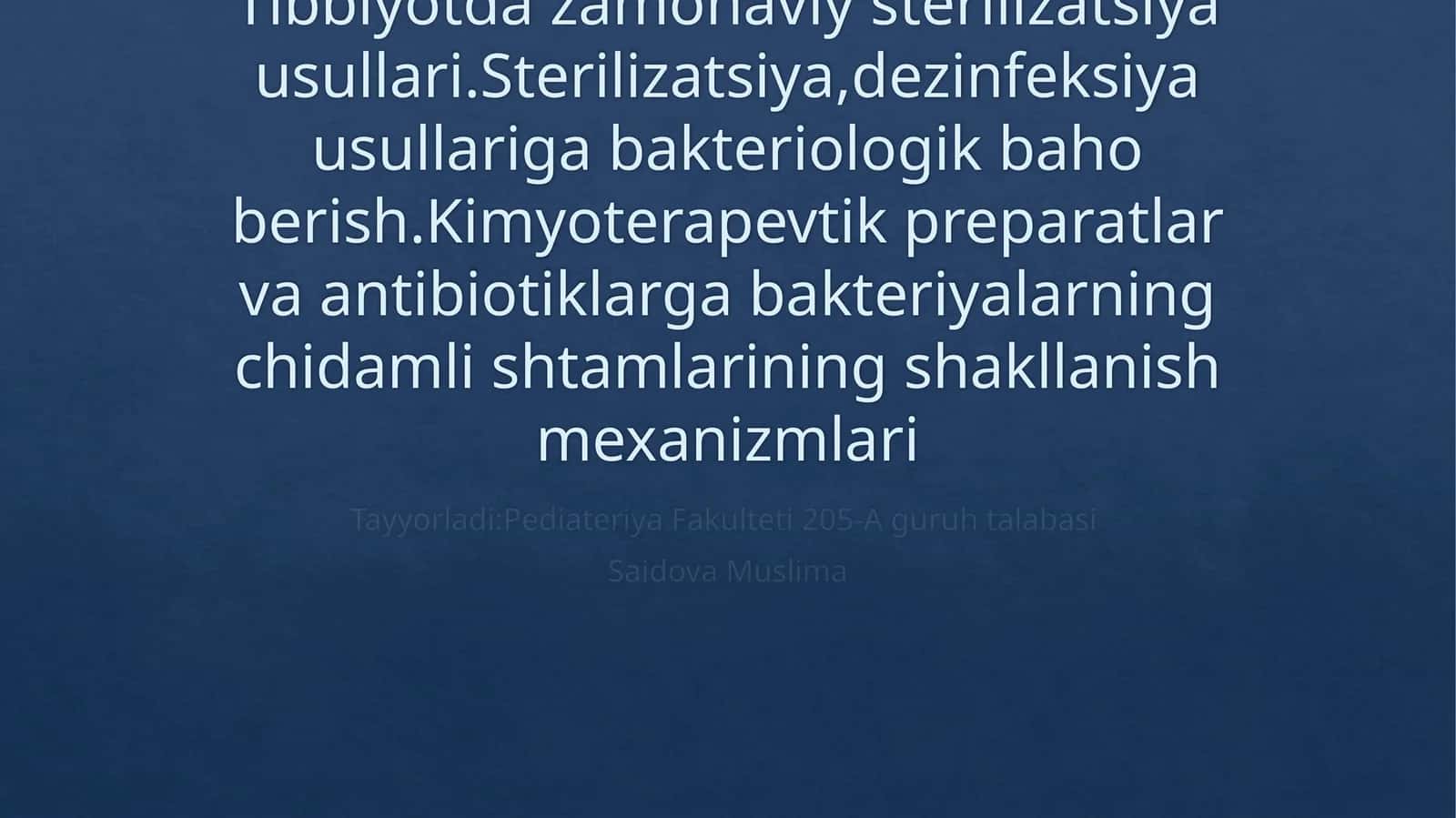 Tibbiyotda zamonaviy sterilizatsiya usullari