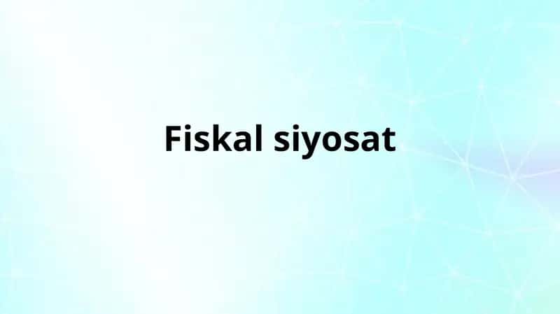 Fiskalsiyosat