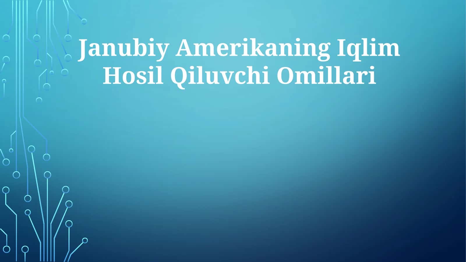 Janubiy Amerikaning Iqlim Hosil Qiluvchi Omillari