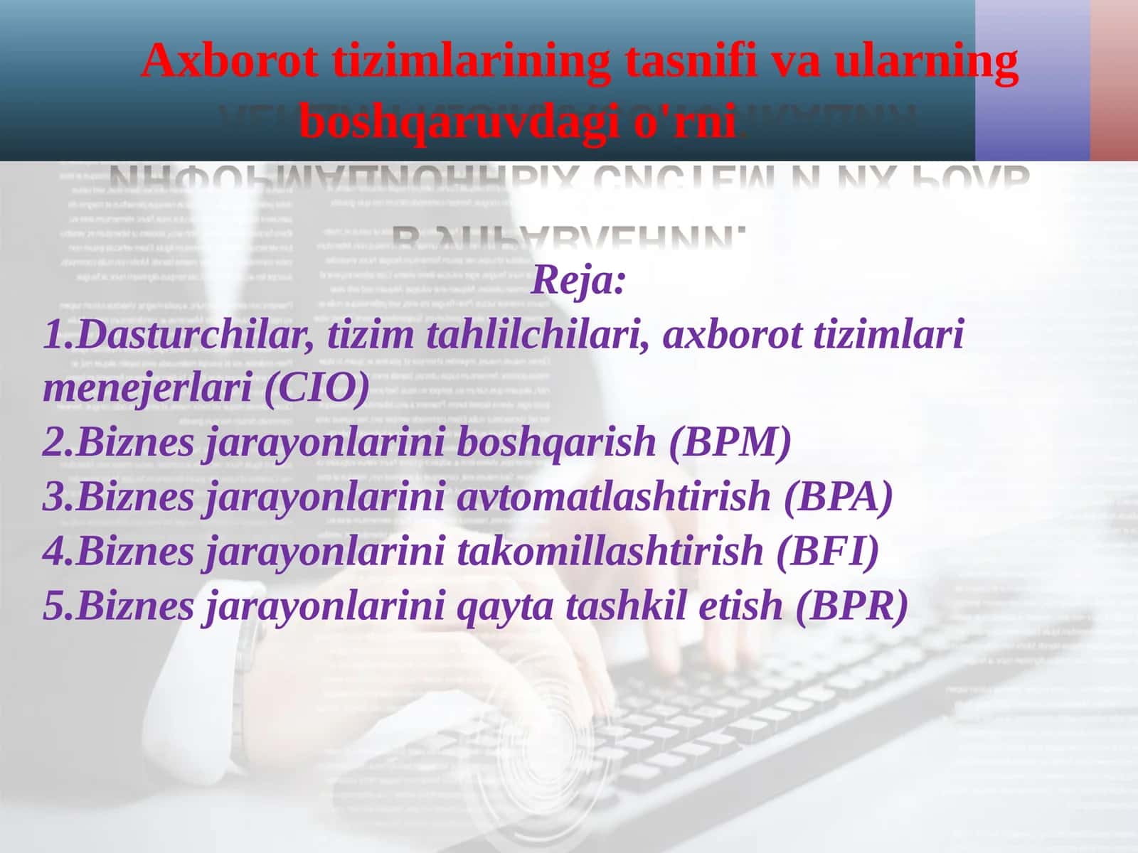 Axborot tizimlarining tasnifi va ularning boshqaruvdagi o'rni