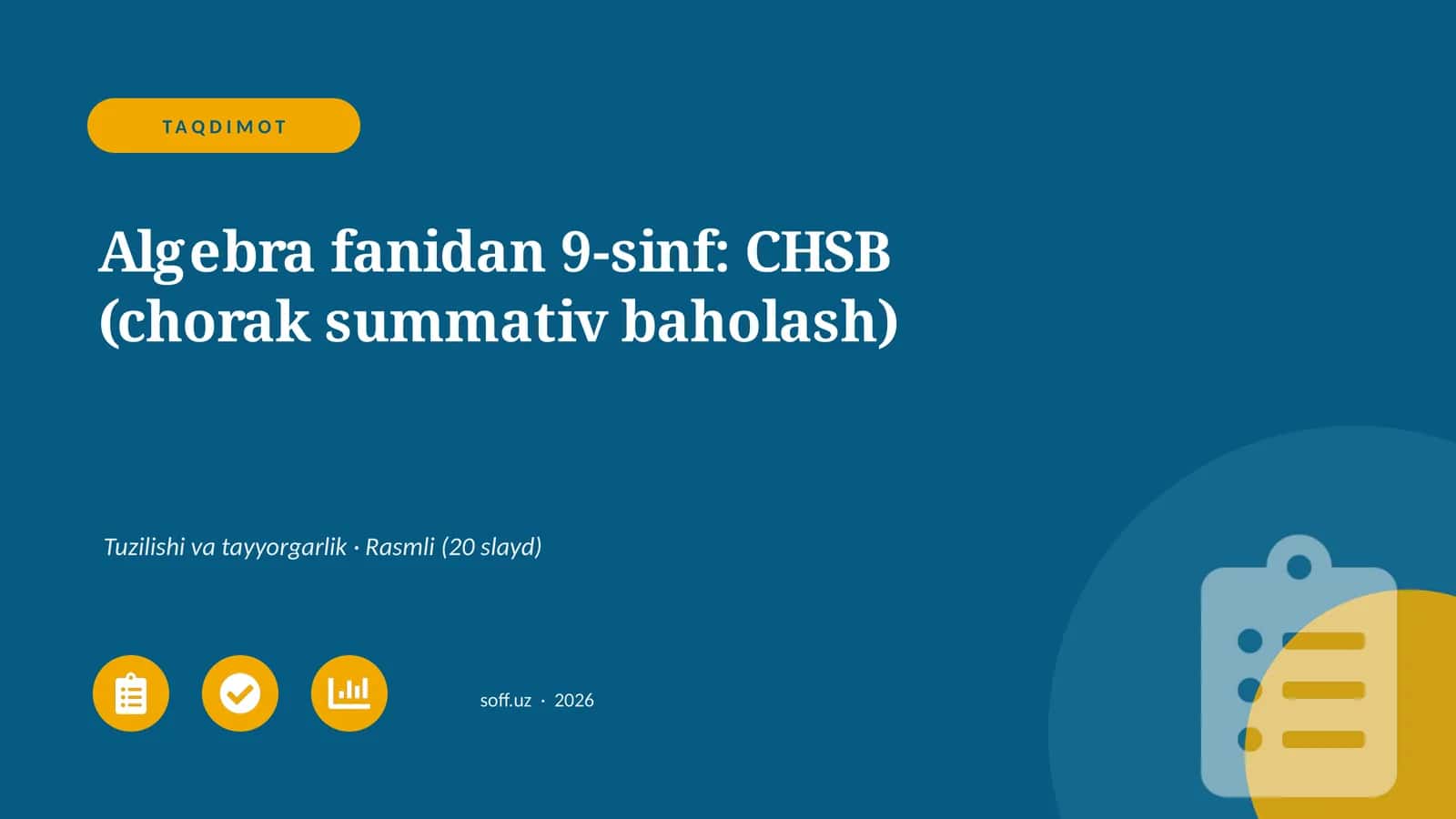 Algebra fanidan 9-sinf: CHSB (chorak summativ baholash)