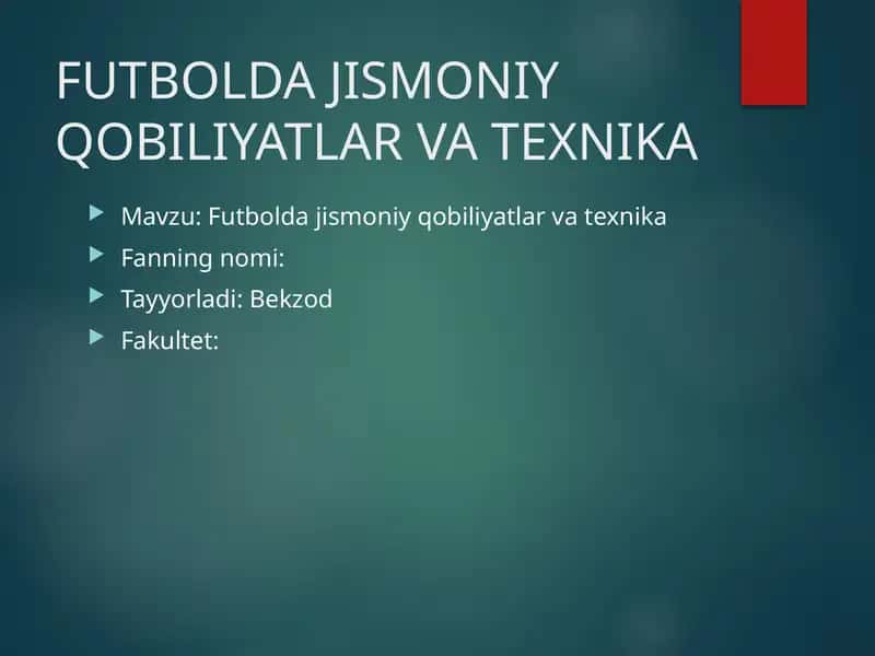 Futbolda jismoniy qobiliyatlar va texnika