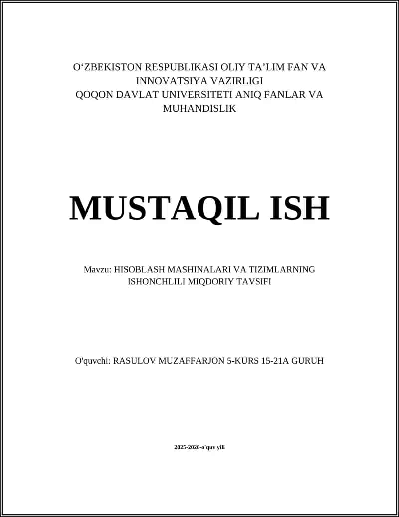 HISOBLASH MASHINALARI VA TIZIMLARNING ISHONCHLILI MIQDORIY TAVSIFI
