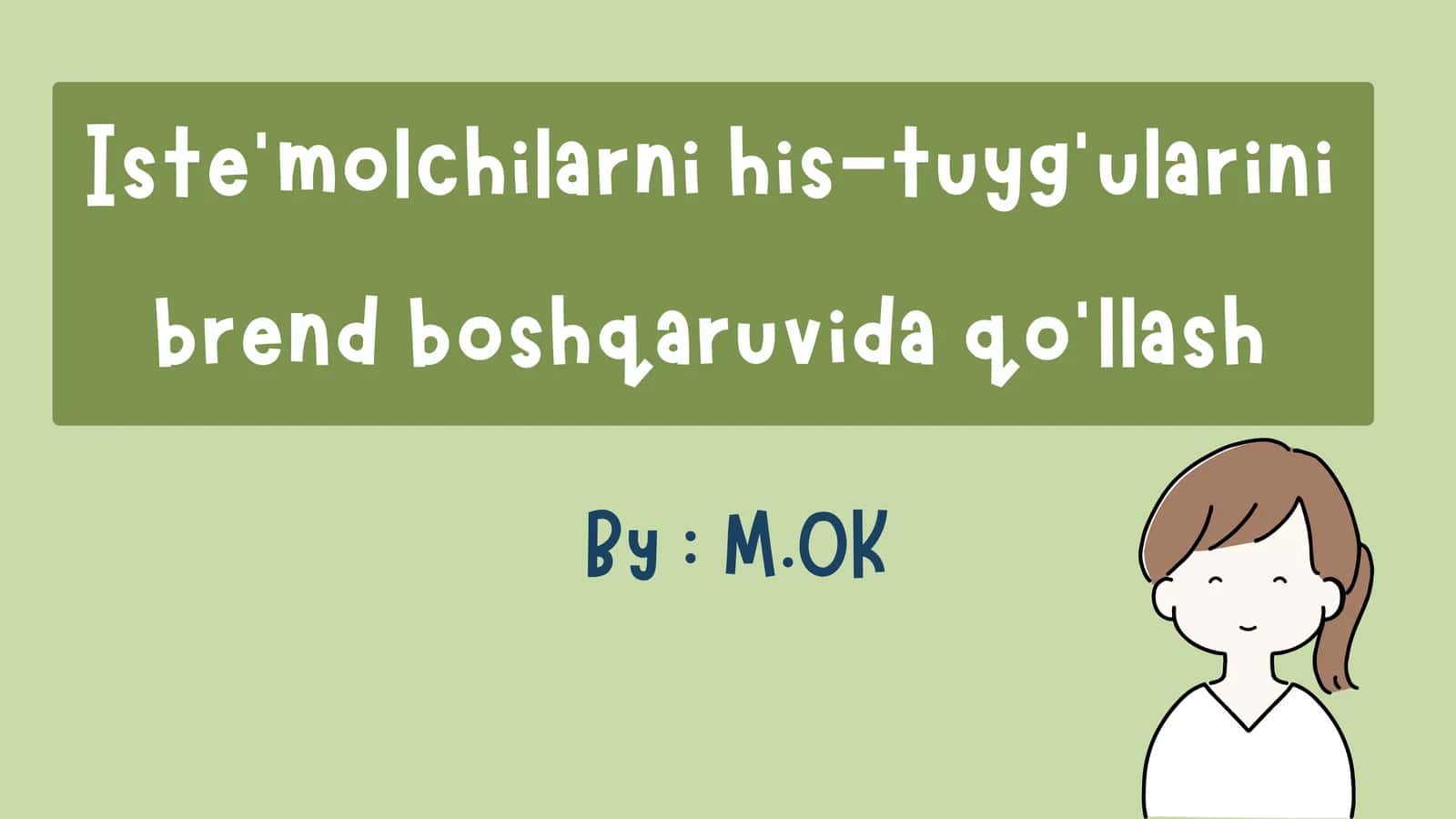 Iste'molchilarni his-tuyg‘ularini brend boshqaruvida qo‘llash