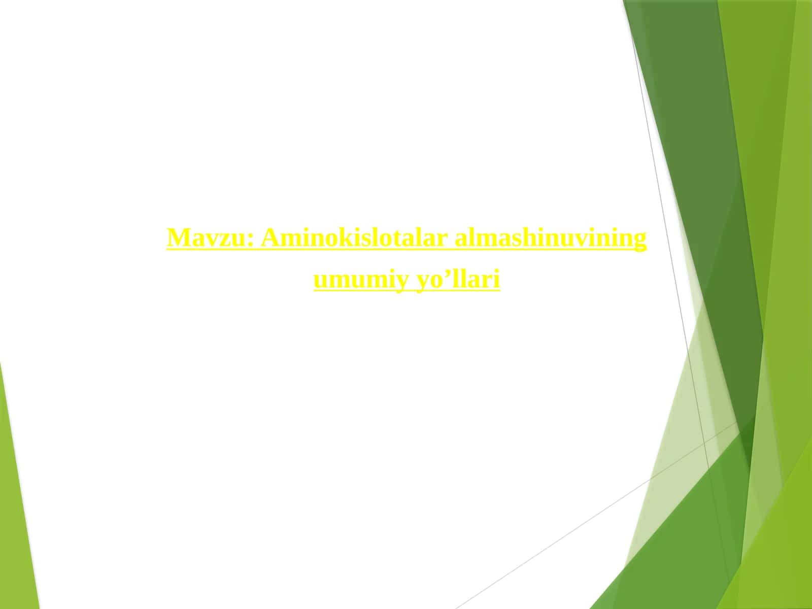 Aminokislotalar almashinuvining umumiy yo’llari