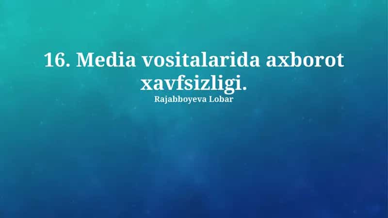 Ommaviy axborot vositalarida axborot xavfsizligi