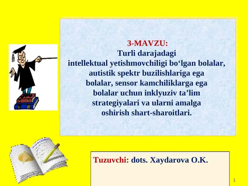 Turli darajadagi intellektual yetishmovchiligi bo‘lgan bolalar uchun inklyuziv ta’lim strategiyalari