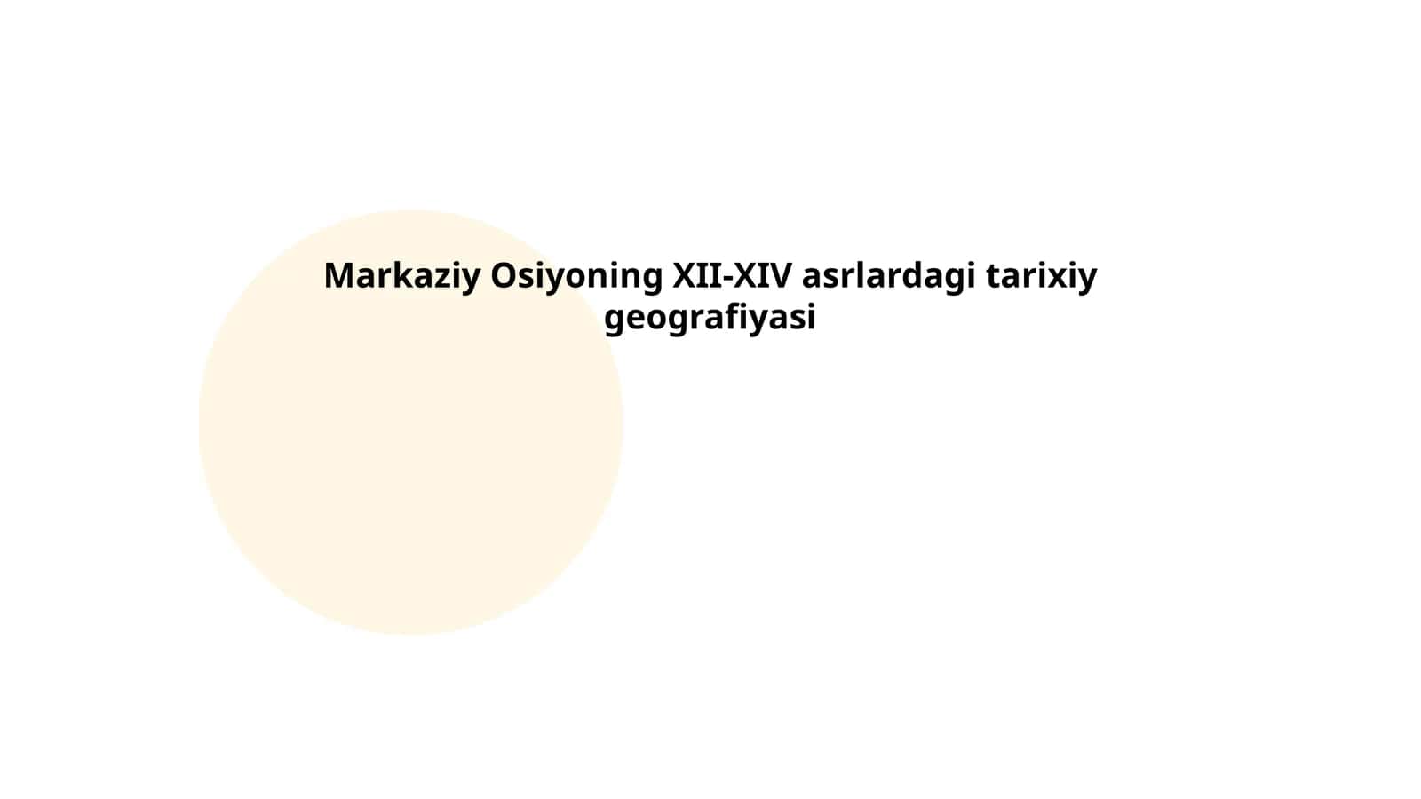 Markaziy Osiyoning XII-XIV asrlardagi tarixiy geografiyasi