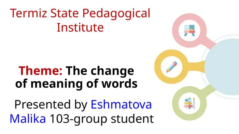 The change of meaning of words