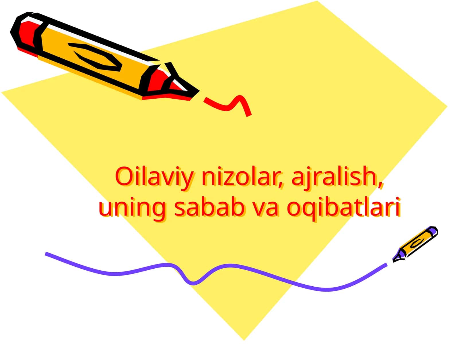 Oilaviy nizolar, ajralish, uning sababi va oqibatlari