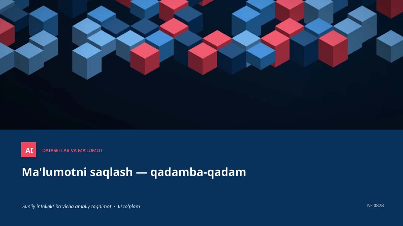 Ma'lumotni saqlash — qadamba-qadam