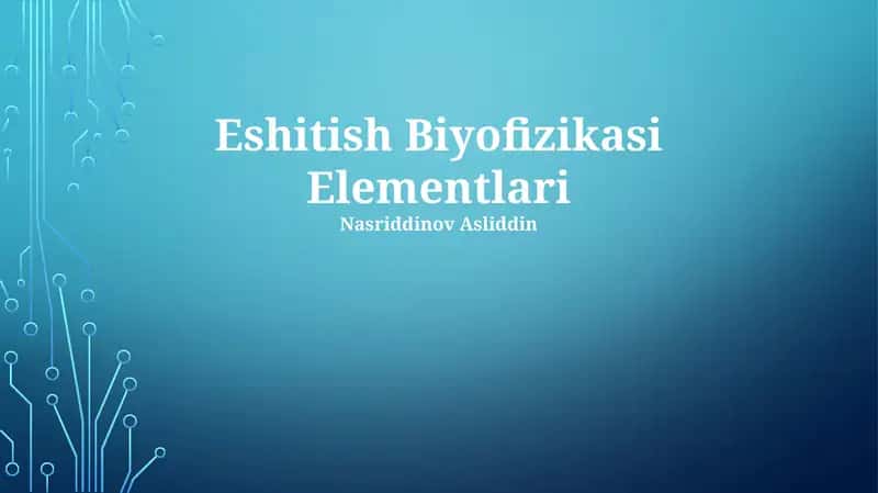 Eshitish Biyofizikasi Elementlari