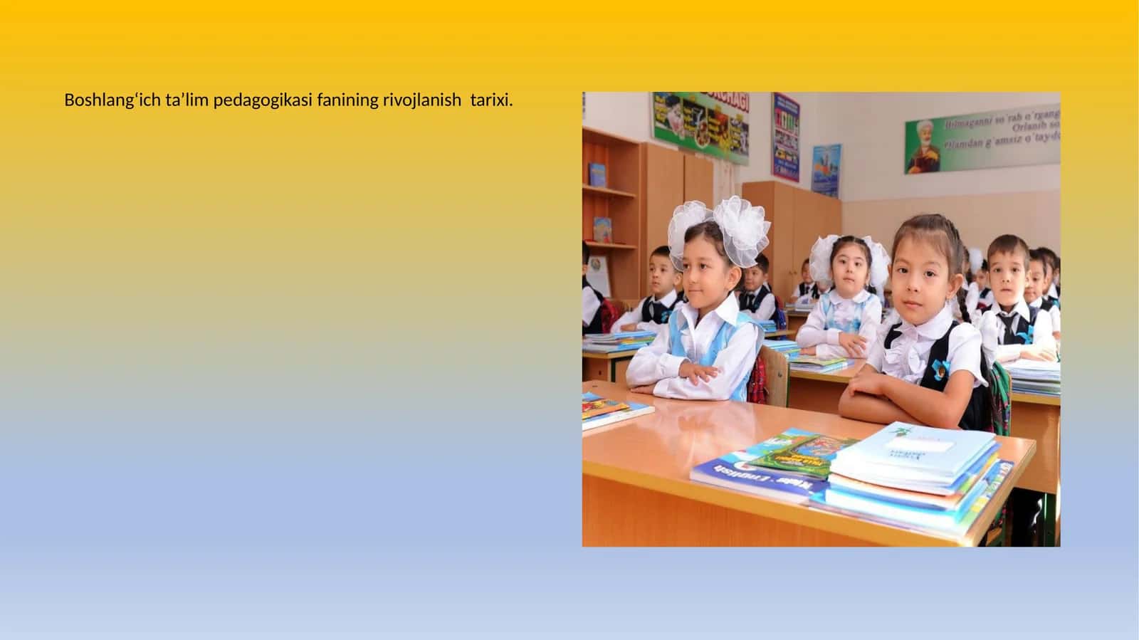 Boshlang‘ich ta’lim pedagogikasi fanining rivojlanish tarixi