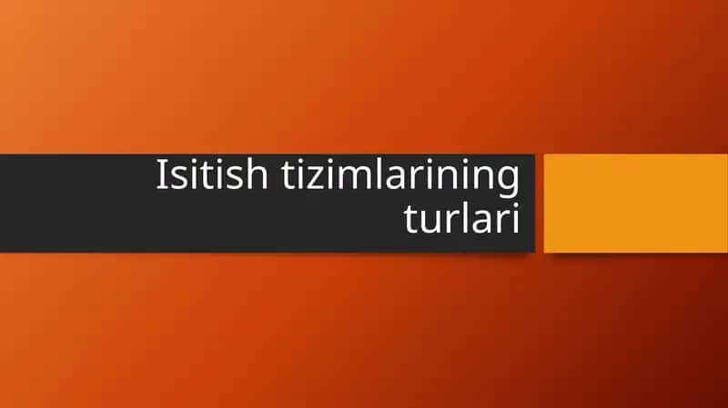 Isitish tizimlarining turlari