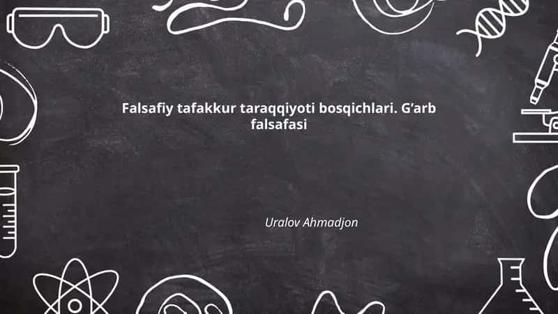 Antik G’arb Falsafasi: Presokratik Maktablar
