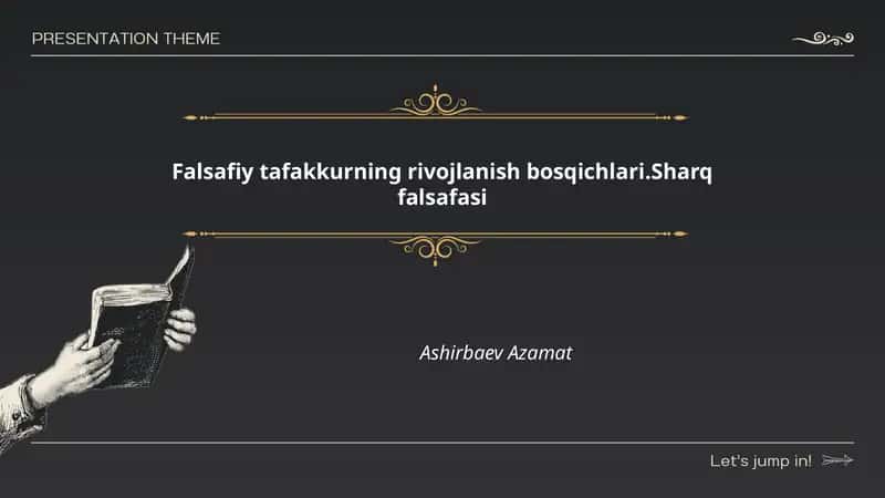 Falsafiy tafakkurning rivojlanish bosqichlari.Sharq falsafasi