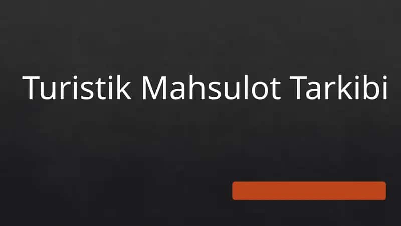 Turistik Mahsulot Tarkibi