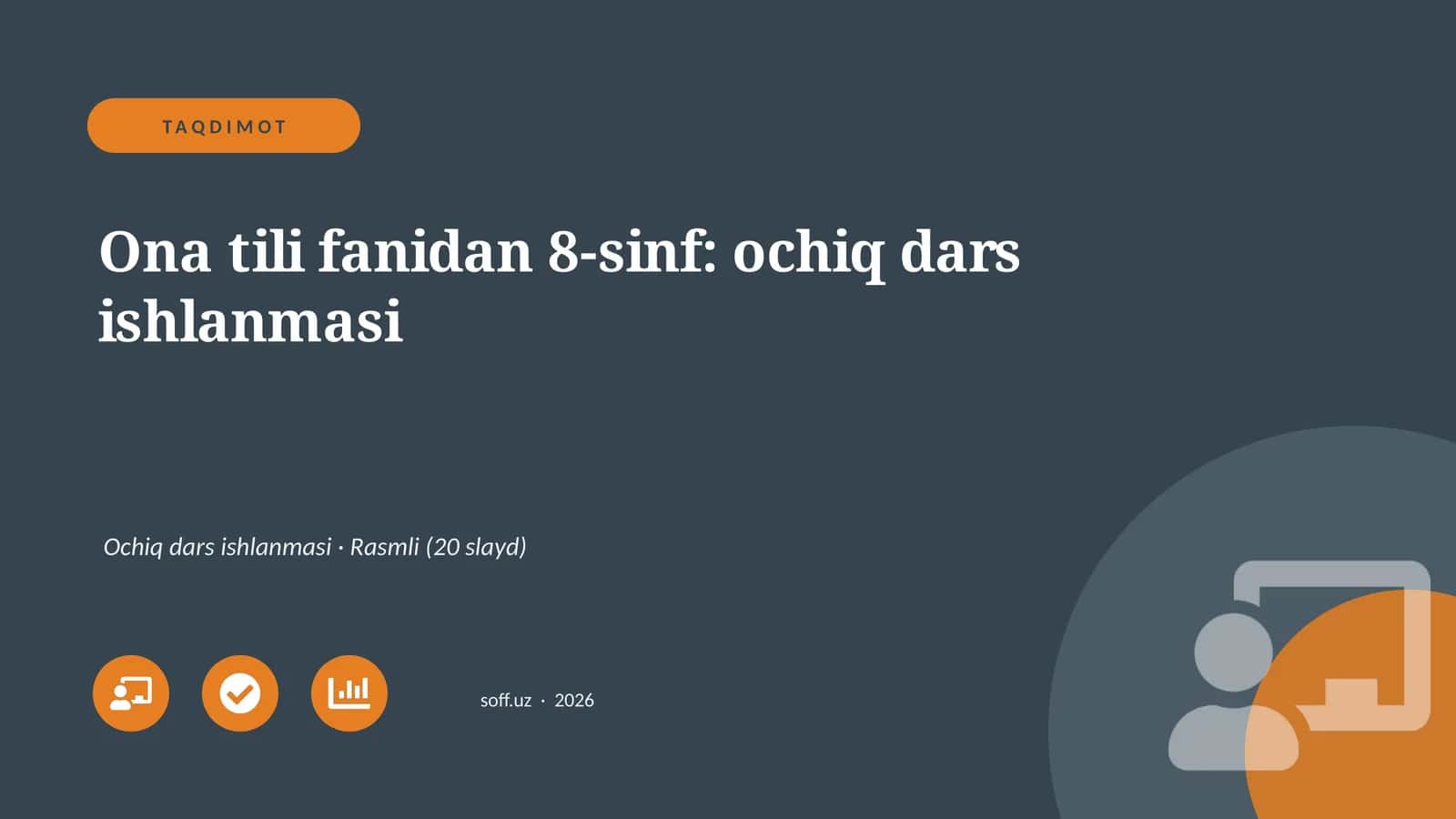 Ona tili fanidan 8-sinf: ochiq dars ishlanmasi