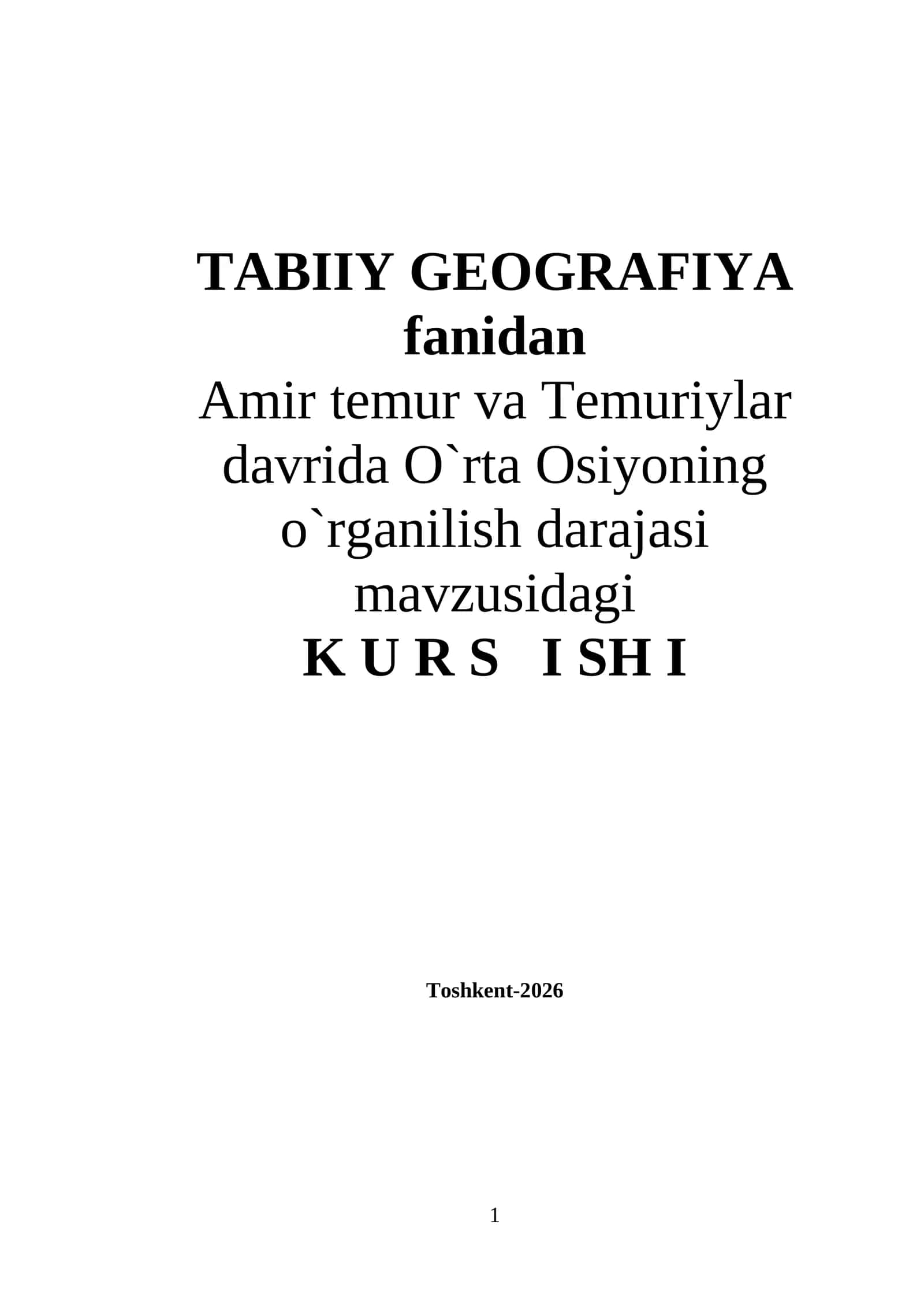 Аmir tеmur vа Tеmuriуlаr dаvridа О`rtа Оsiуоning о`rgаnilish dаrаjаsi mavzusida kurs ishi
