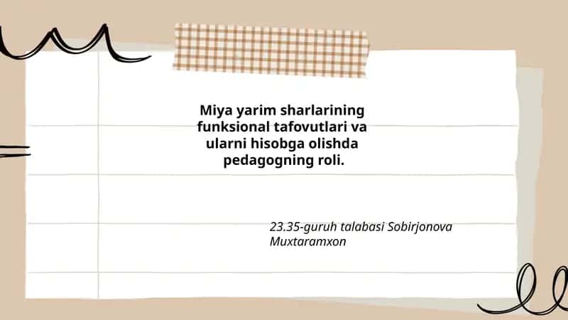 Miya yarim sharlarining funksional tafovutlari va ularni hisobga olishda pedagogning roli