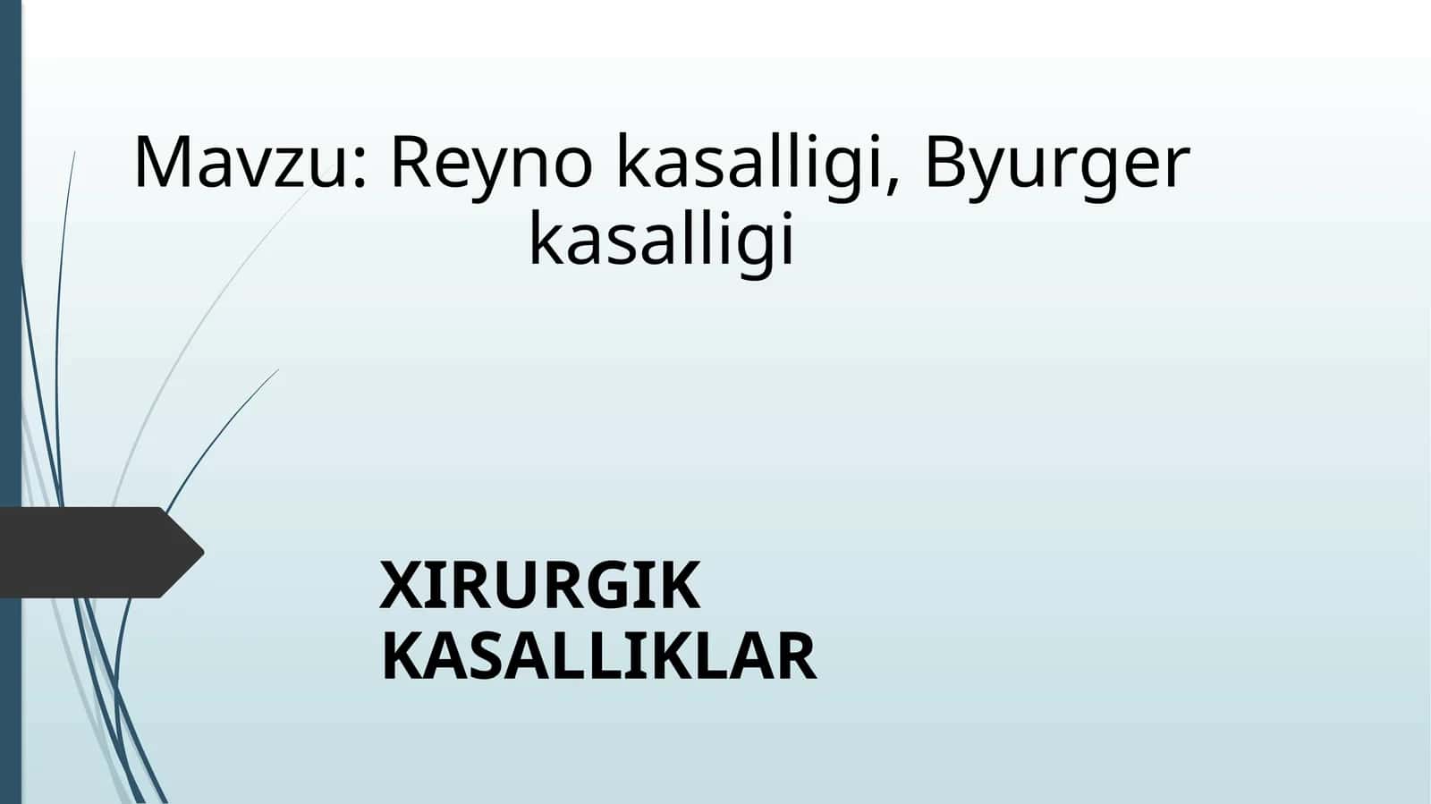 Reyno kasalligi, Byurger kasalligi