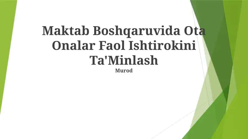 Maktab Boshqaruvida Ota Onalar Faol Ishtirokini Ta'Minlash